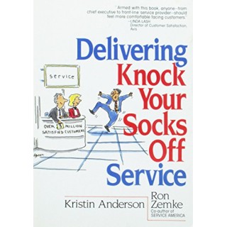 Delivering Knock Your Socks Off Service (Knock Your Socks Off Series)